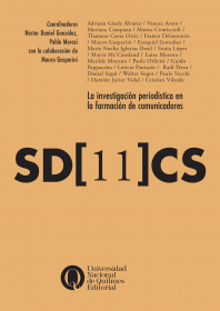 Serie digital 11 / La investigación periodística en la formación de comunicadores