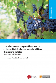 Los discursos corporativos en la crisis vitivinícultora durante la última dictadura militar