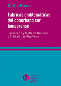 Fábricas emblemáticas del conurbano sur bonaerense