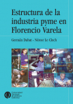 Estructura de la industria PyME en Florencio Varela