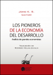 Los pioneros de la economía del desarrollo