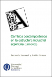 Cambios contemporáneos en la estructura industrial argentina (1975-2000)