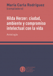 Hilda Herzer: ciudad, ambiente y compromiso intelectual con la vida