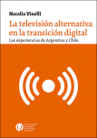 La televisión alternativa en la transición digital